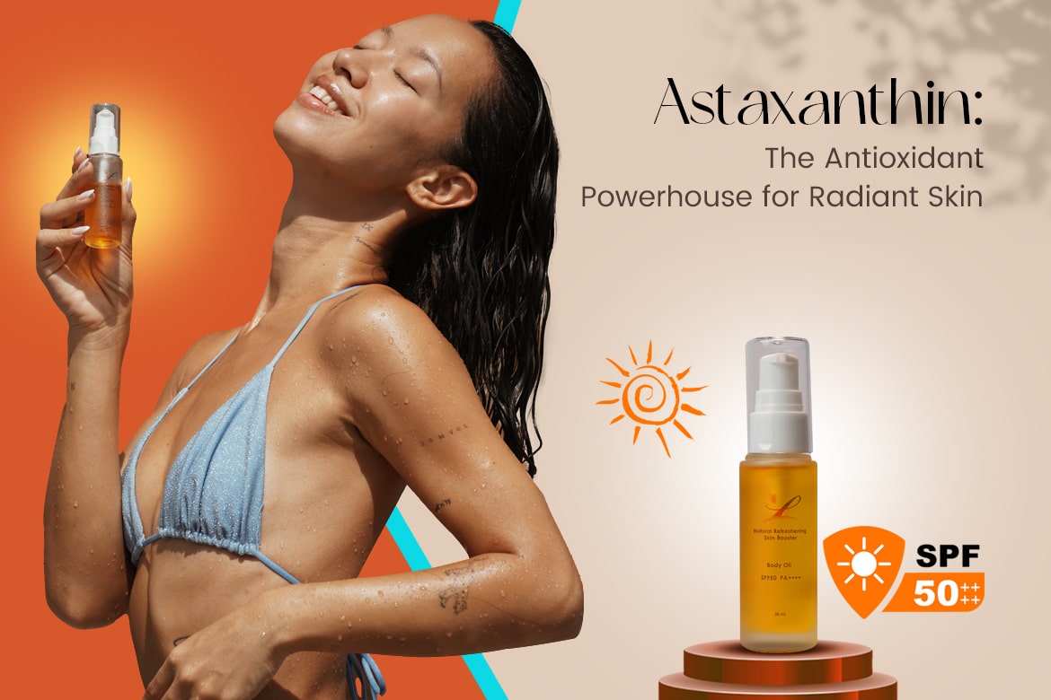 Astaxanthin: The Antioxidant Powerhouse for Radiant Skin