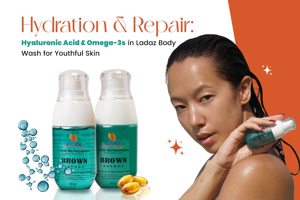 Hydration & Repair: Hyaluronic Acid & Omega-3s in Ladaz Body Wash for Youthful Skin