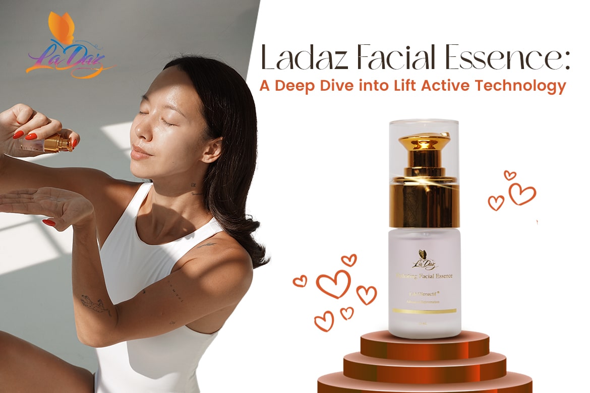 Ladaz Facial Essence: A Deep Dive into Lift Active Technology