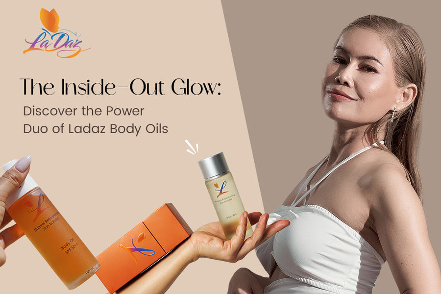 The Inside-Out Glow: Discover the Power Duo of Ladaz Body Oil