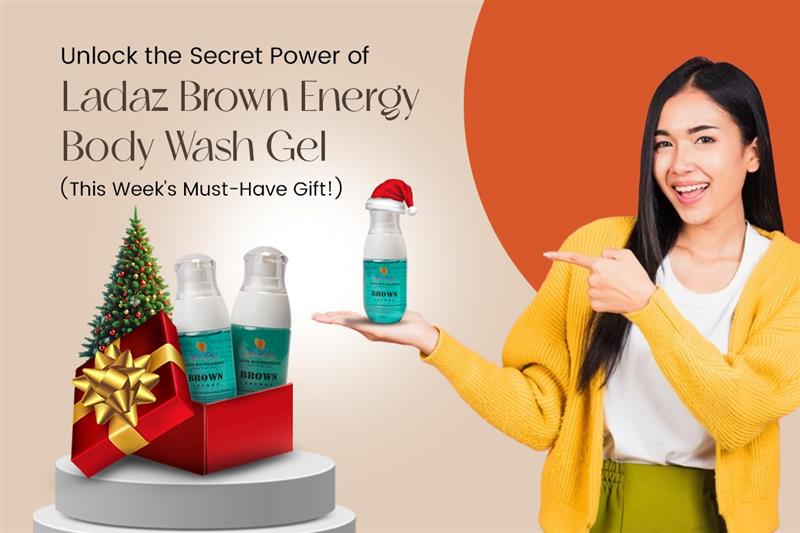 Unlock the Secret Power of Ladaz Brown Energy Body Wash Gel (This Week's Must-Have Gift!)